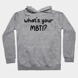 What's Your MBTI? (Myer-Briggs) Hoodie